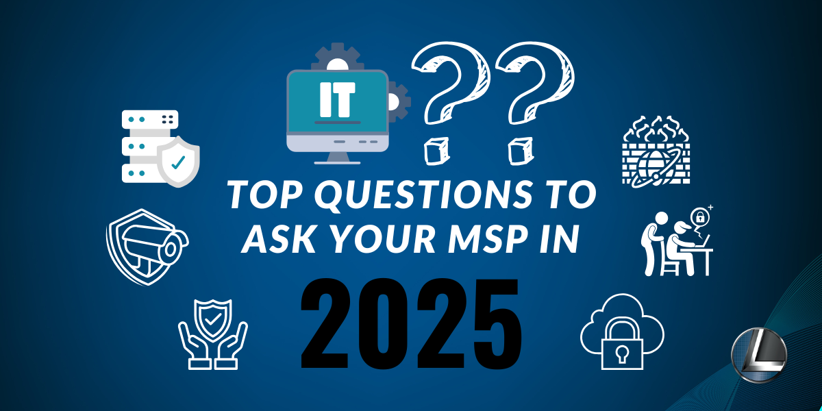 Top Questions to Ask Your MSP in 2025