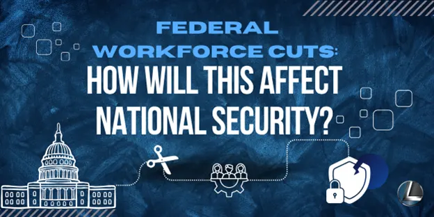 Federal Workforce Cuts: How